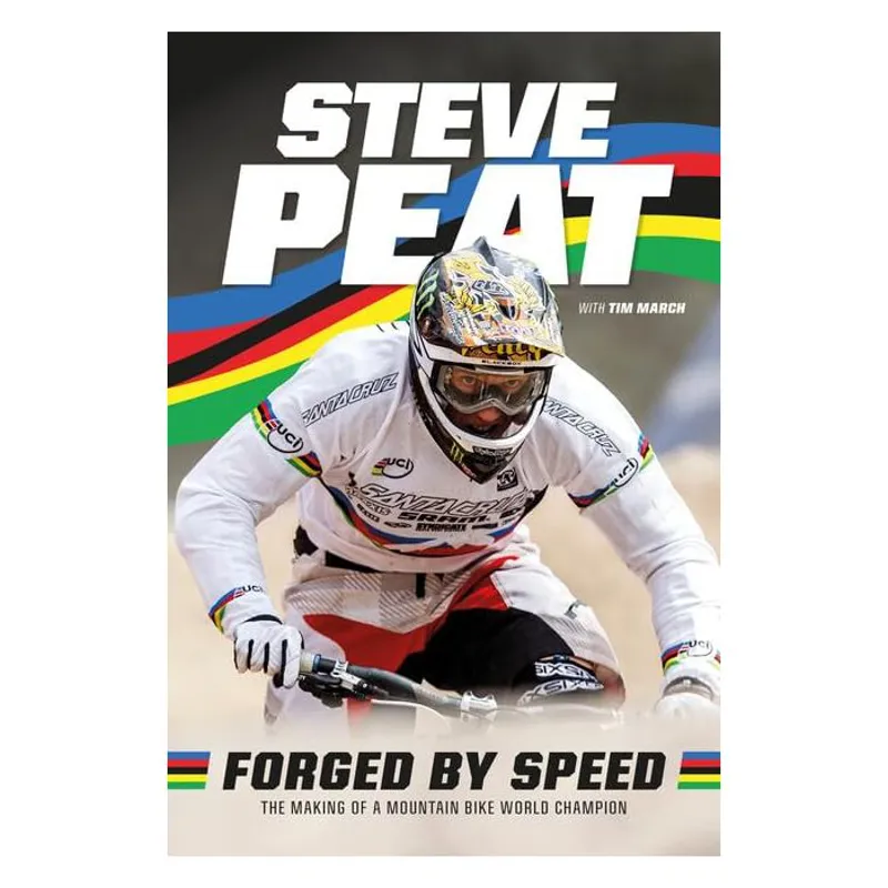 Forged By Speed - Steve Peat